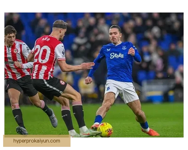 英超埃弗顿进攻状态回暖，近期表现值得关注