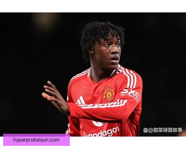 科比·梅努本赛季表现稳健，曼联中场新星持续提升